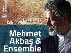 Galerie 2022-07-02 VD521 Mehmet Akbas & Ensemble - Musik ist meine Heimat  - Philharmonie Koeln anzeigen.